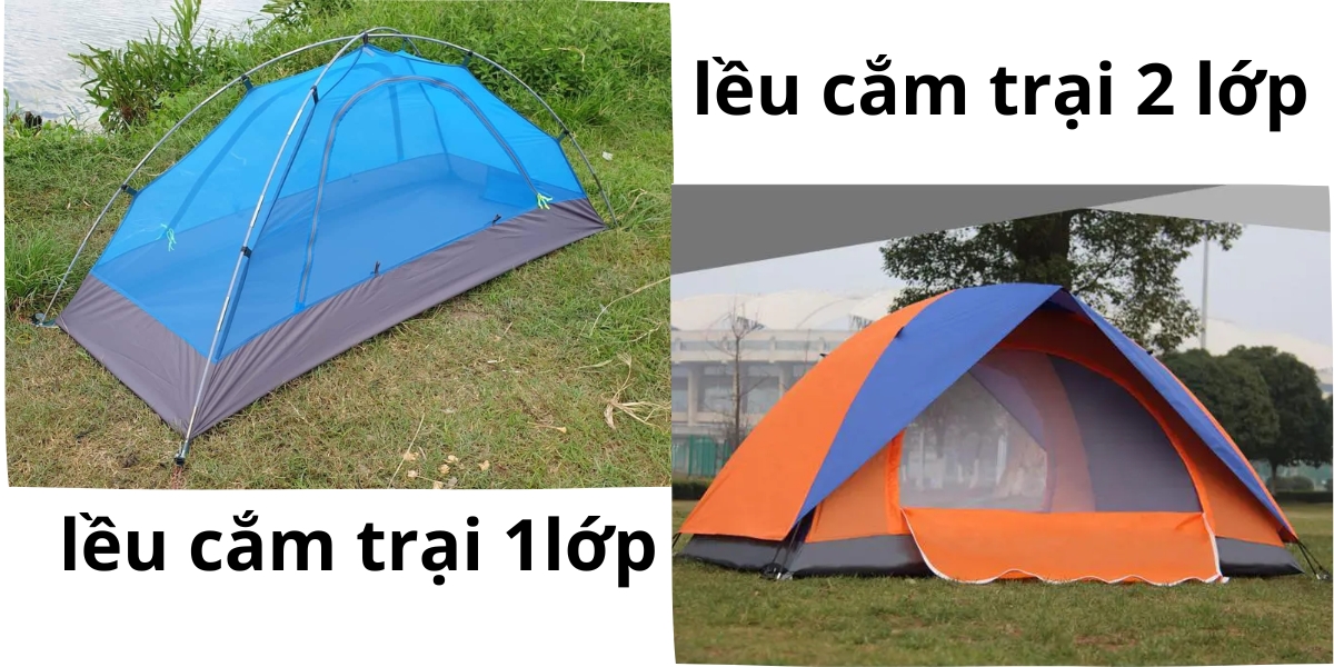 so sánh lều cắm trại 2 lớp và 1 lớp